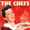 The Chefs - Sing for Your Supper